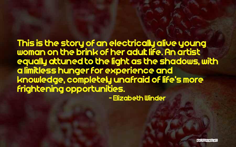 Experience And Adventure Quotes By Elizabeth Winder Experience And Adventure Quotes By Elizabeth Winder