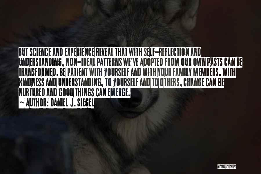 Experience And Change Quotes By Daniel J. Siegel