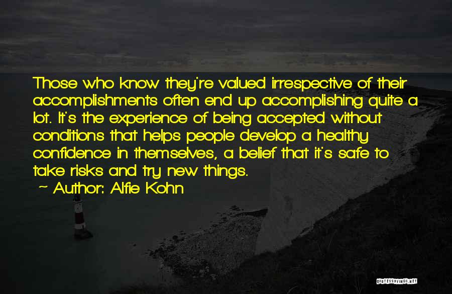Experience And Confidence Quotes By Alfie Kohn