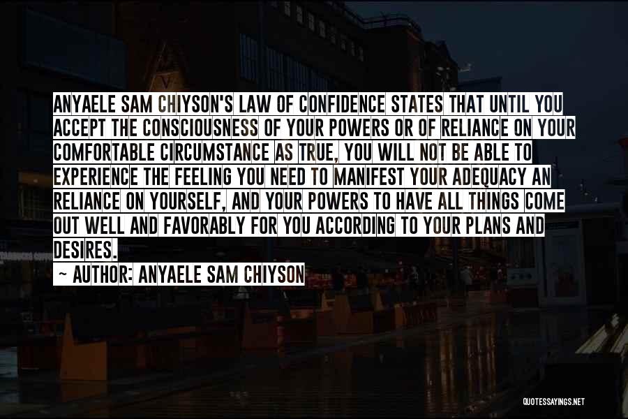 Experience And Confidence Quotes By Anyaele Sam Chiyson