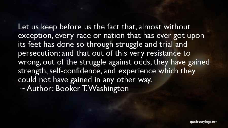 Experience And Confidence Quotes By Booker T. Washington