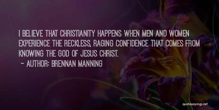Experience And Confidence Quotes By Brennan Manning