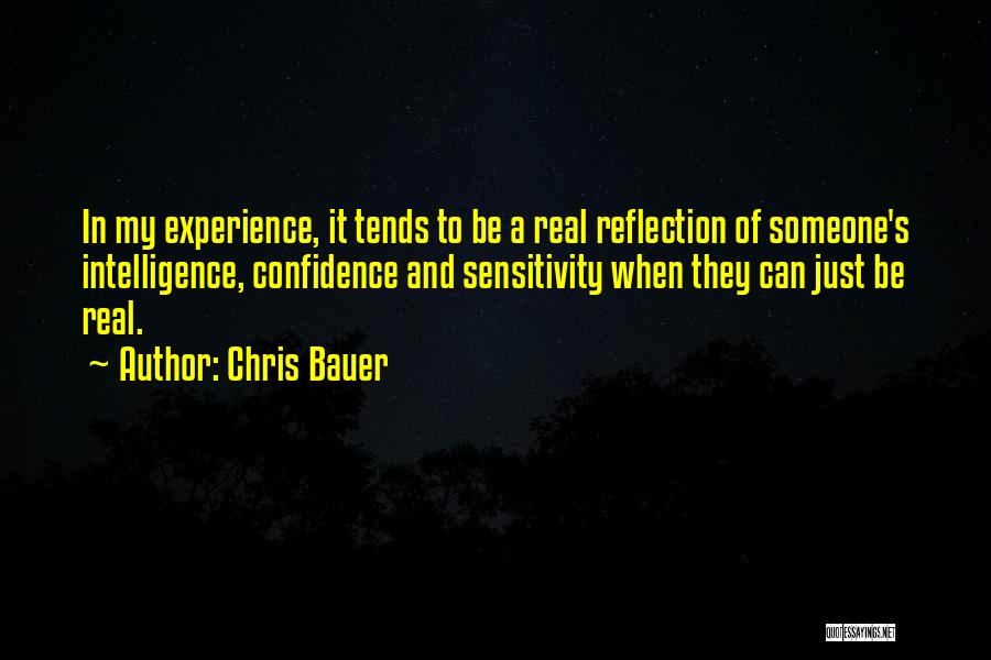Experience And Confidence Quotes By Chris Bauer