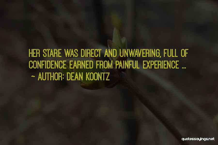 Experience And Confidence Quotes By Dean Koontz