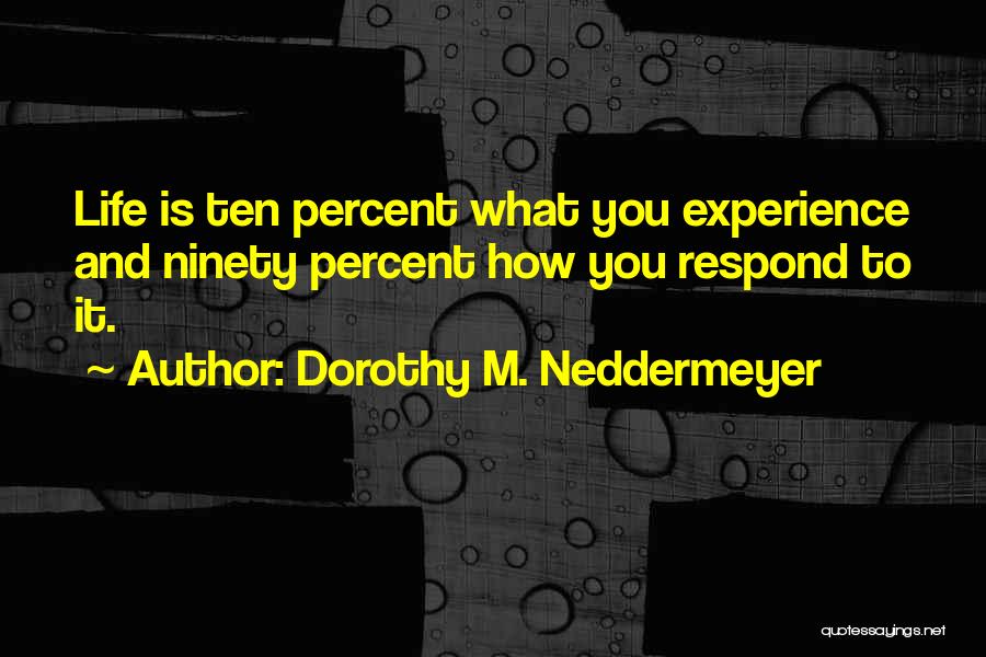 Experience And Confidence Quotes By Dorothy M. Neddermeyer