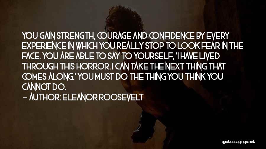 Experience And Confidence Quotes By Eleanor Roosevelt
