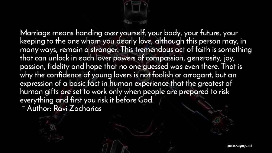 Experience And Confidence Quotes By Ravi Zacharias