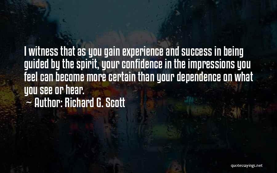 Experience And Confidence Quotes By Richard G. Scott