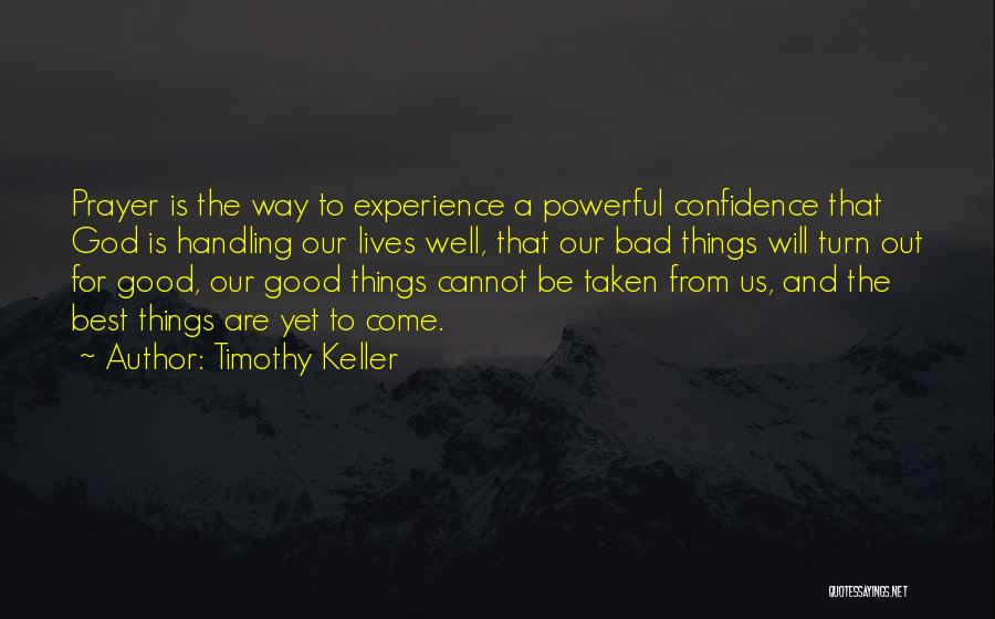Experience And Confidence Quotes By Timothy Keller