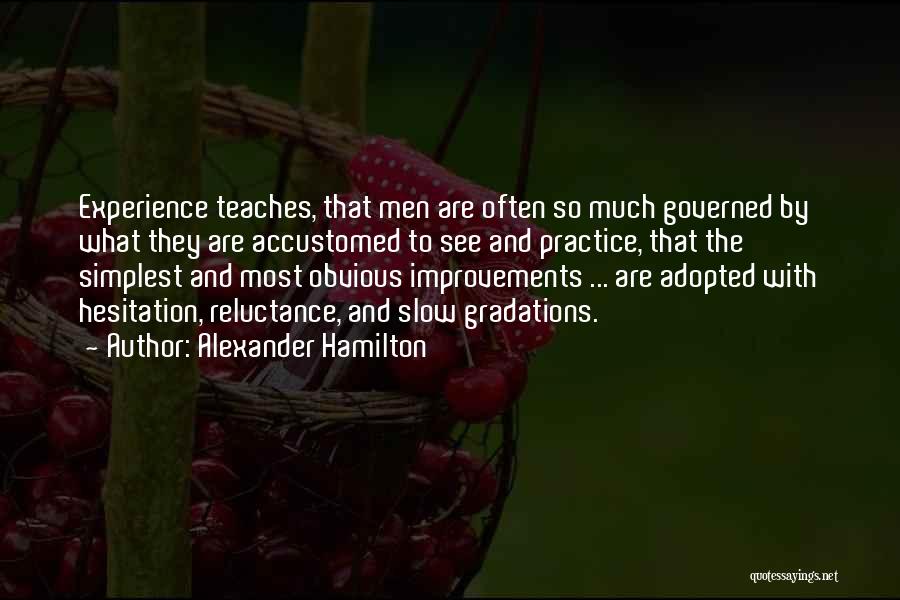 Experience And Education Quotes By Alexander Hamilton