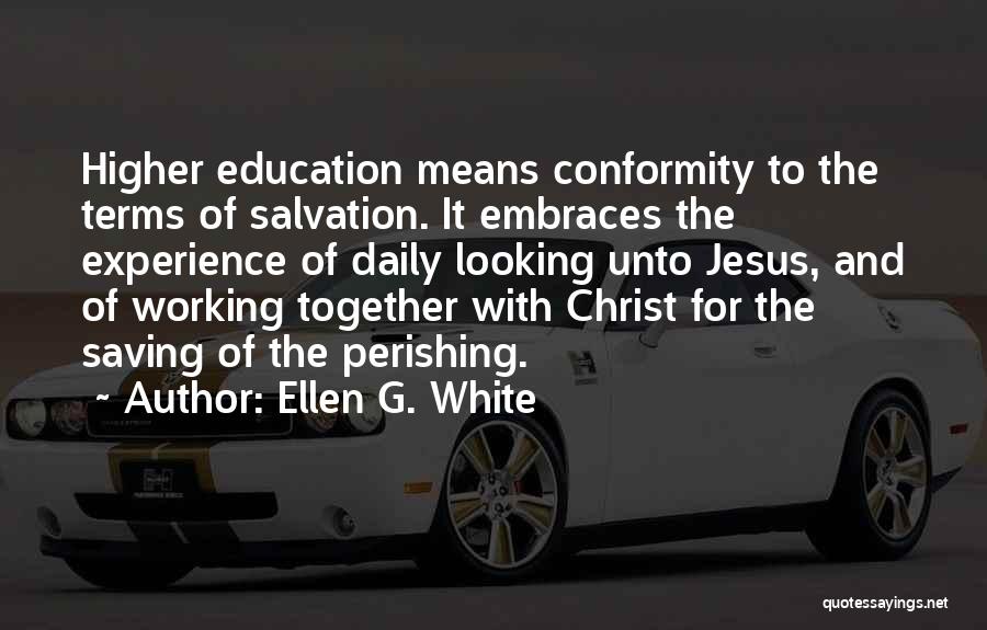 Experience And Education Quotes By Ellen G. White