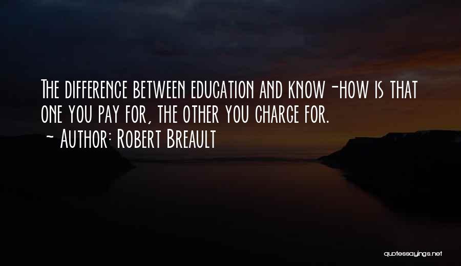 Experience And Education Quotes By Robert Breault