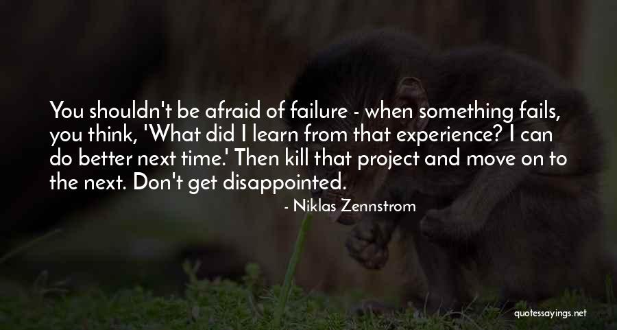 Experience And Failure Quotes By Niklas Zennstrom Experience And Failure Quotes By Niklas Zennstrom