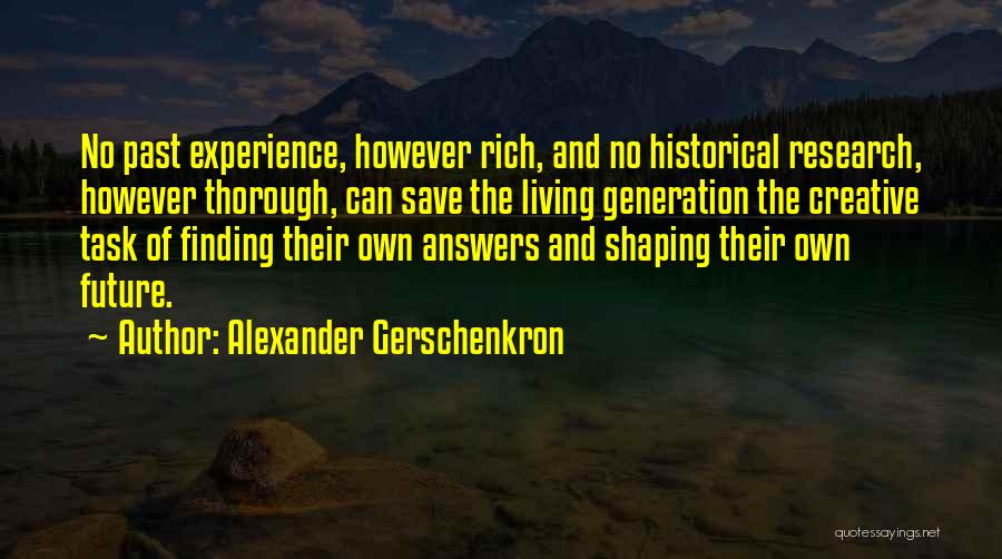 Experience And Future Quotes By Alexander Gerschenkron