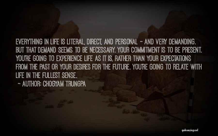 Experience And Future Quotes By Chogyam Trungpa