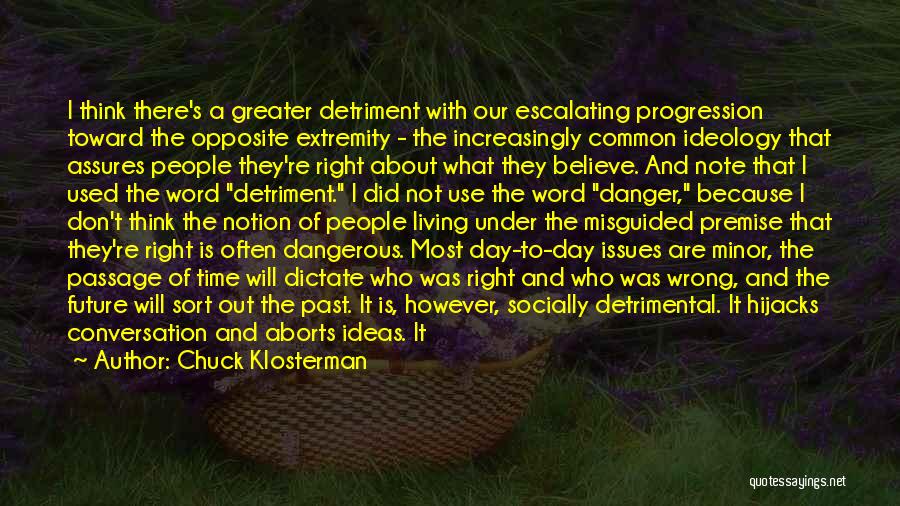 Experience And Future Quotes By Chuck Klosterman