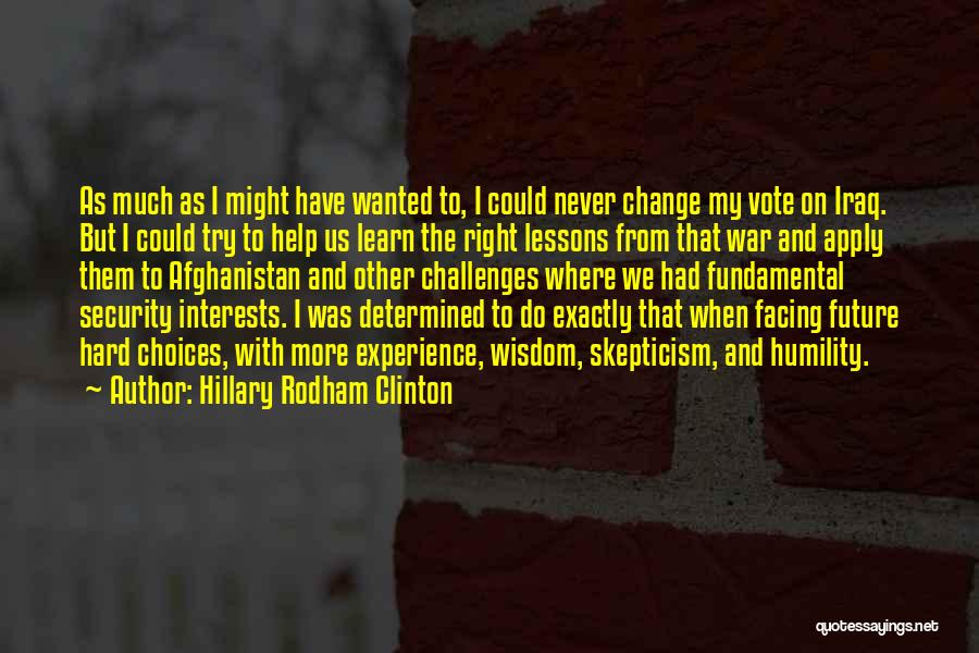 Experience And Future Quotes By Hillary Rodham Clinton