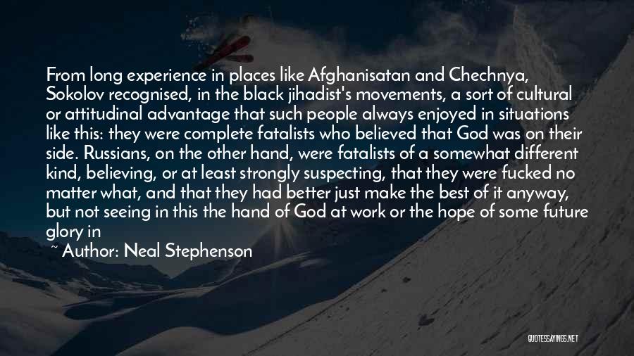 Experience And Future Quotes By Neal Stephenson
