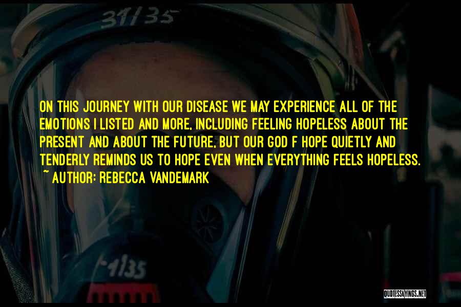 Experience And Future Quotes By Rebecca VanDeMark