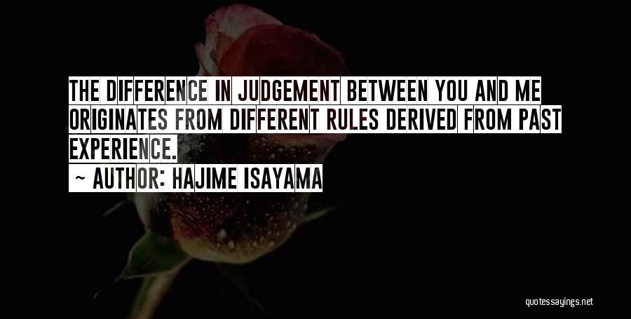 Experience And Judgement Quotes By Hajime Isayama