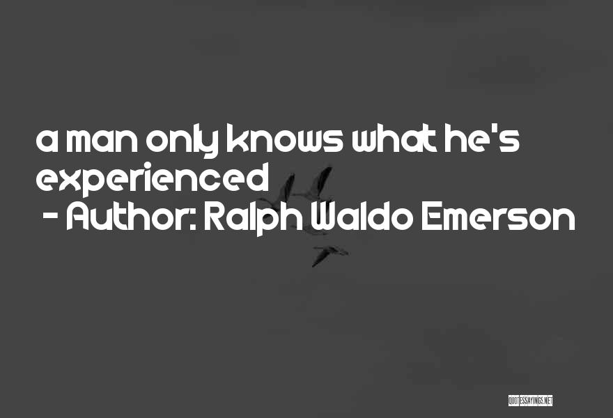 Experience And Judgement Quotes By Ralph Waldo Emerson