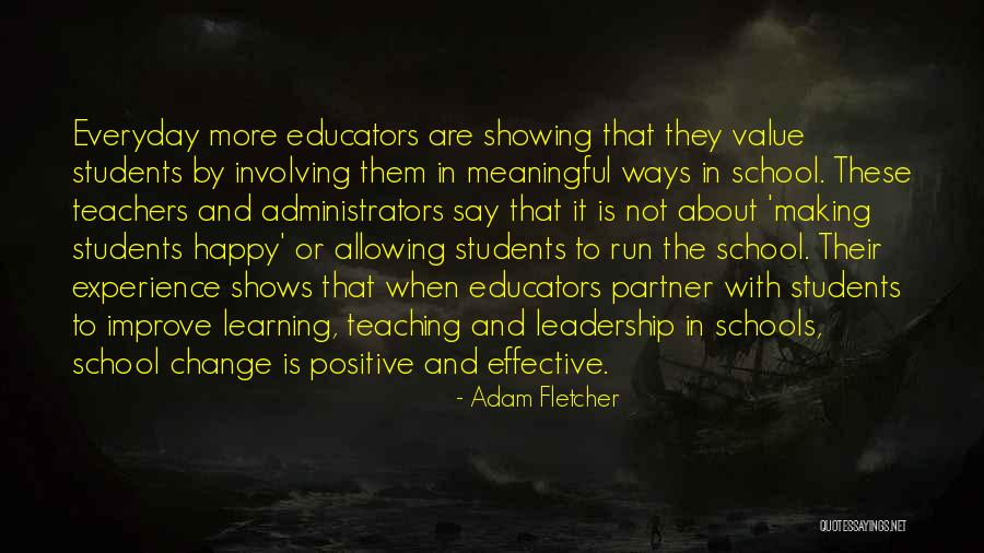 Experience And Leadership Quotes By Adam Fletcher