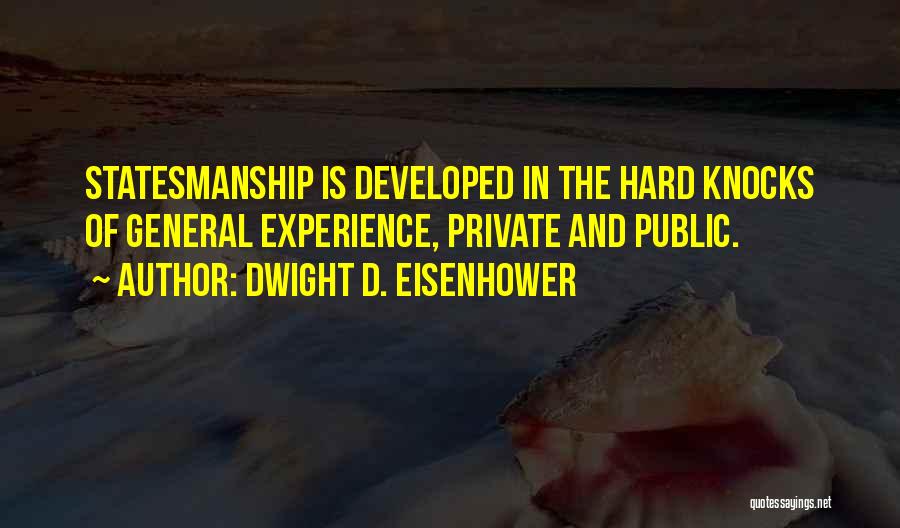 Experience And Leadership Quotes By Dwight D. Eisenhower