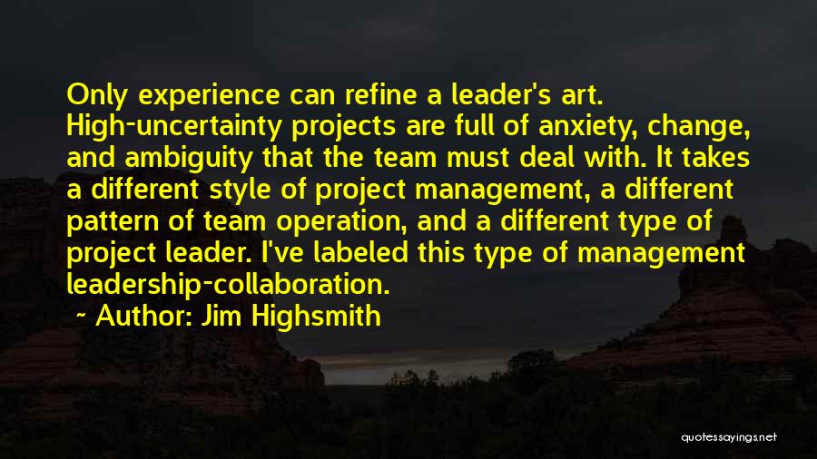 Experience And Leadership Quotes By Jim Highsmith