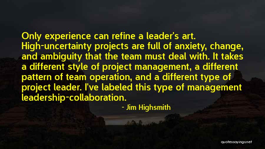 Experience And Leadership Quotes By Jim Highsmith