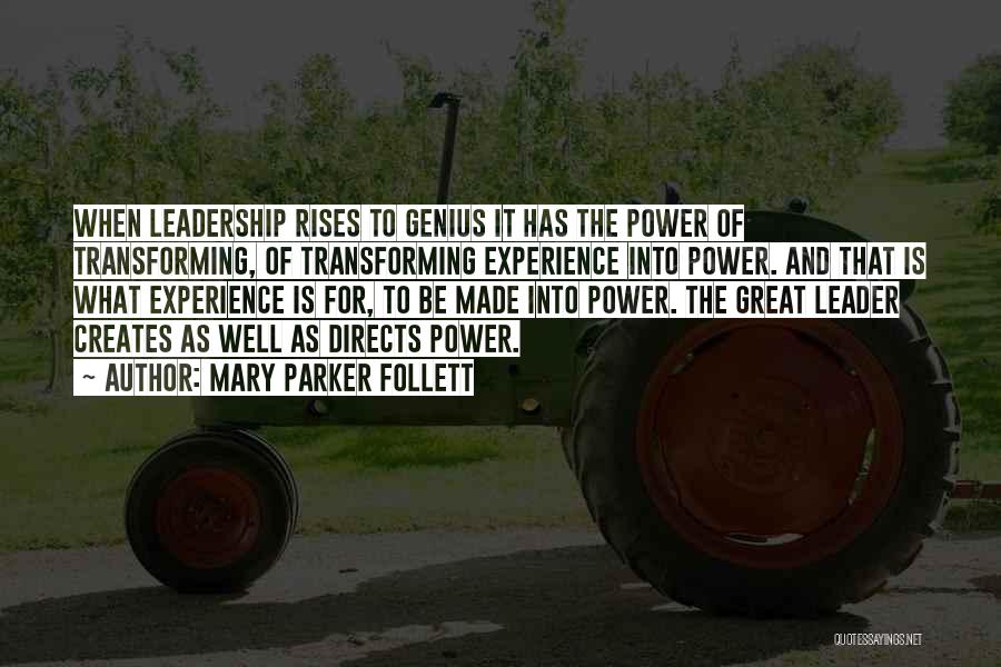 Experience And Leadership Quotes By Mary Parker Follett