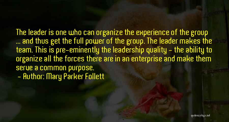 Experience And Leadership Quotes By Mary Parker Follett