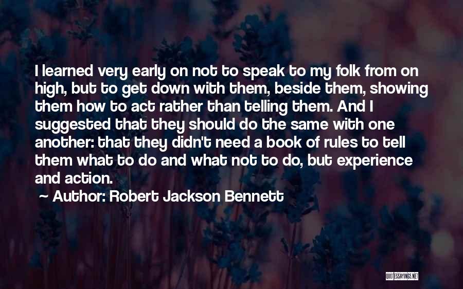 Experience And Leadership Quotes By Robert Jackson Bennett