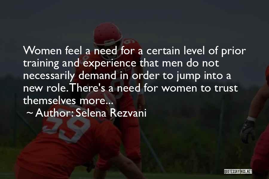 Experience And Leadership Quotes By Selena Rezvani