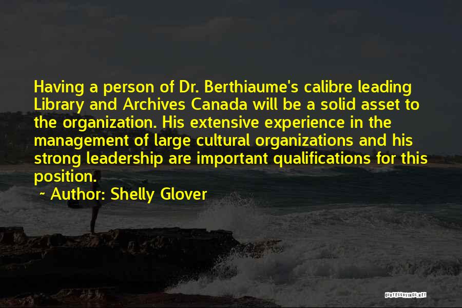 Experience And Leadership Quotes By Shelly Glover