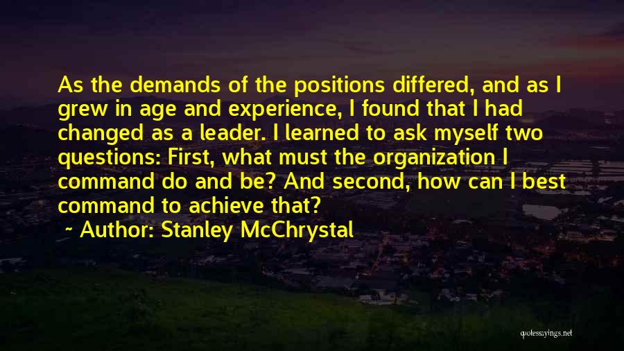 Experience And Leadership Quotes By Stanley McChrystal