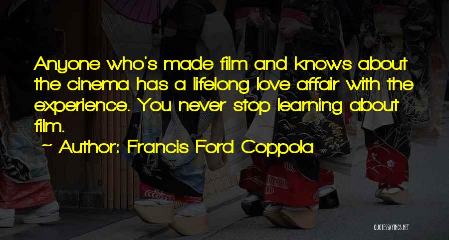 Experience And Learning Quotes By Francis Ford Coppola