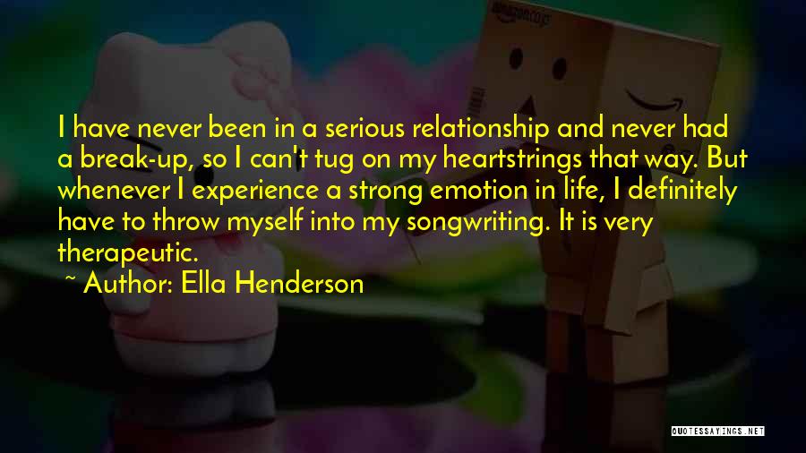 Experience And Life Quotes By Ella Henderson