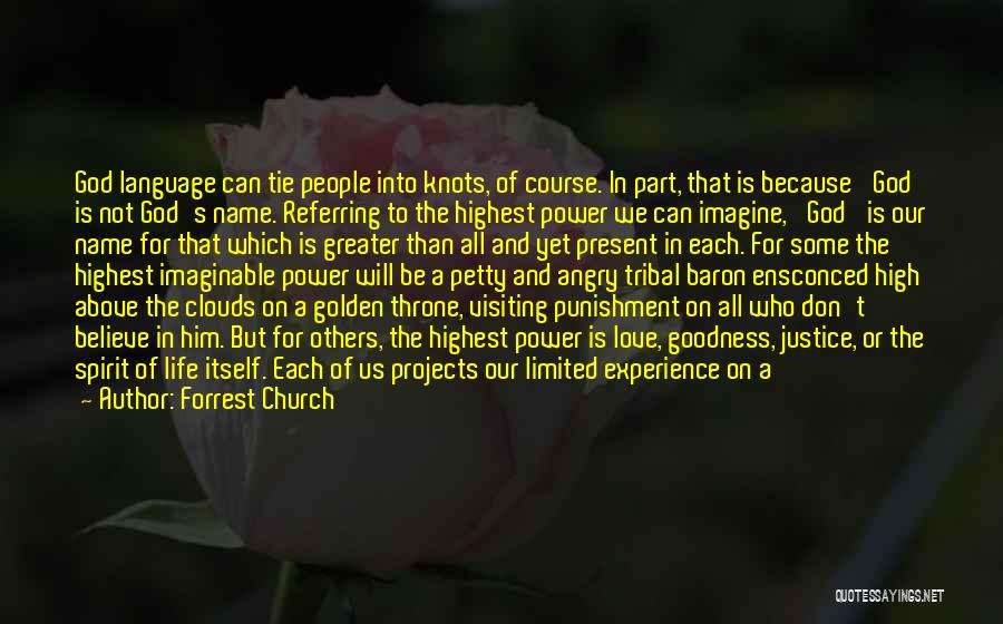 Experience And Life Quotes By Forrest Church Experience And Life Quotes By Forrest Church