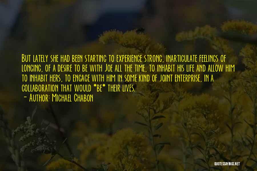 Experience And Life Quotes By Michael Chabon
