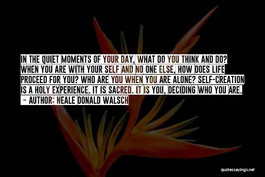 Experience And Life Quotes By Neale Donald Walsch