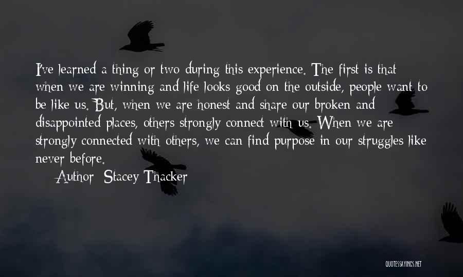 Experience And Life Quotes By Stacey Thacker