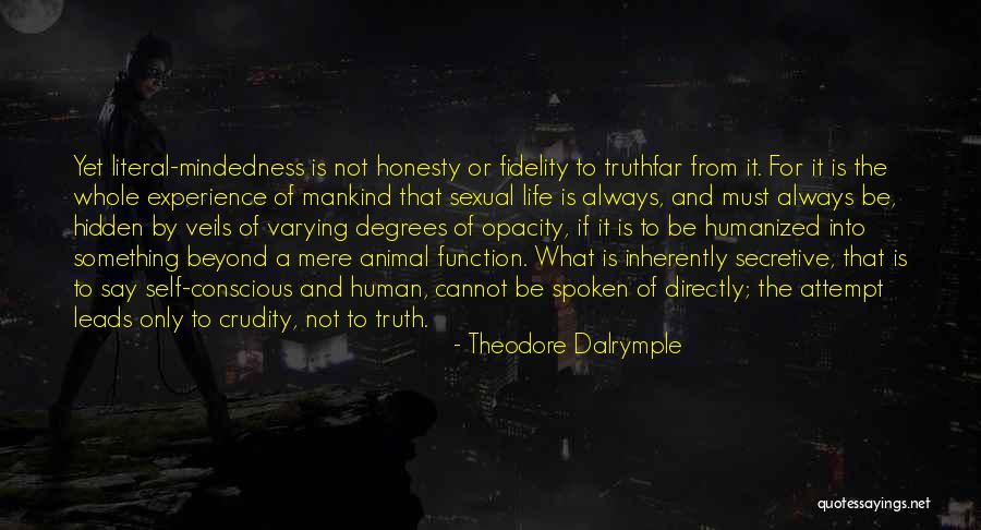 Experience And Life Quotes By Theodore Dalrymple