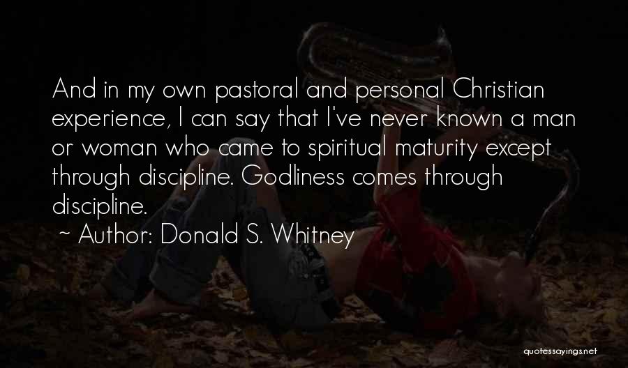 Experience And Maturity Quotes By Donald S. Whitney