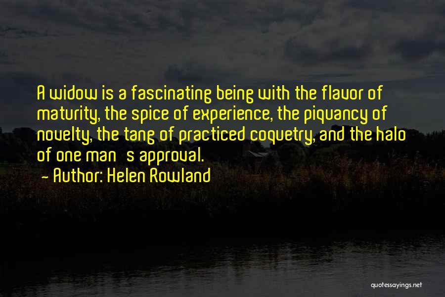 Experience And Maturity Quotes By Helen Rowland