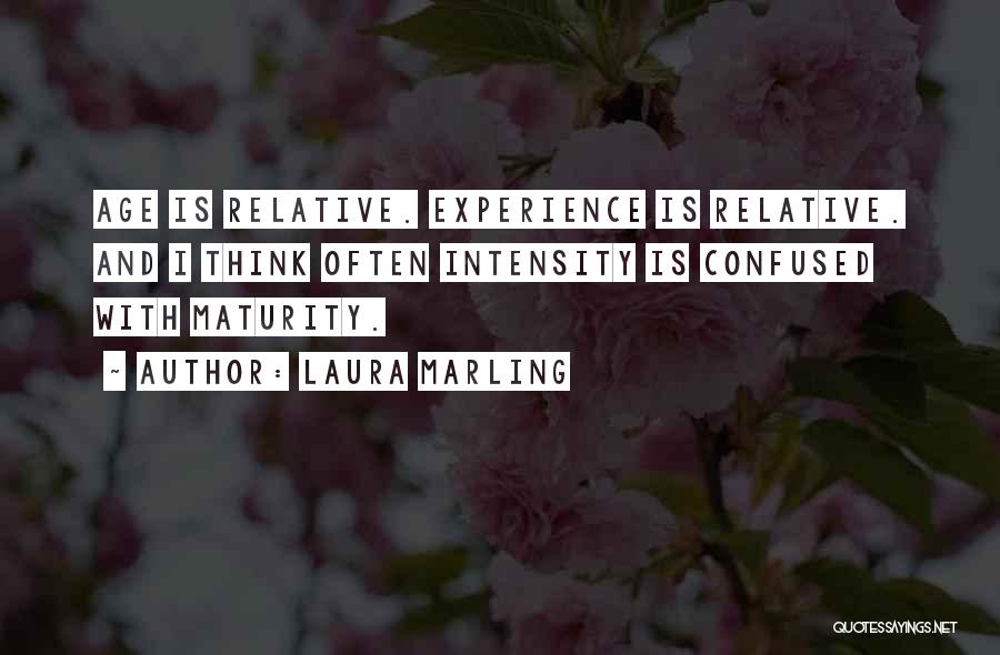 Experience And Maturity Quotes By Laura Marling