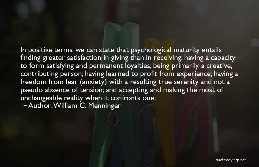 Experience And Maturity Quotes By William C. Menninger