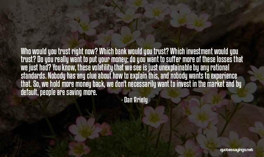 Experience And Money Quotes By Dan Ariely Experience And Money Quotes By Dan Ariely