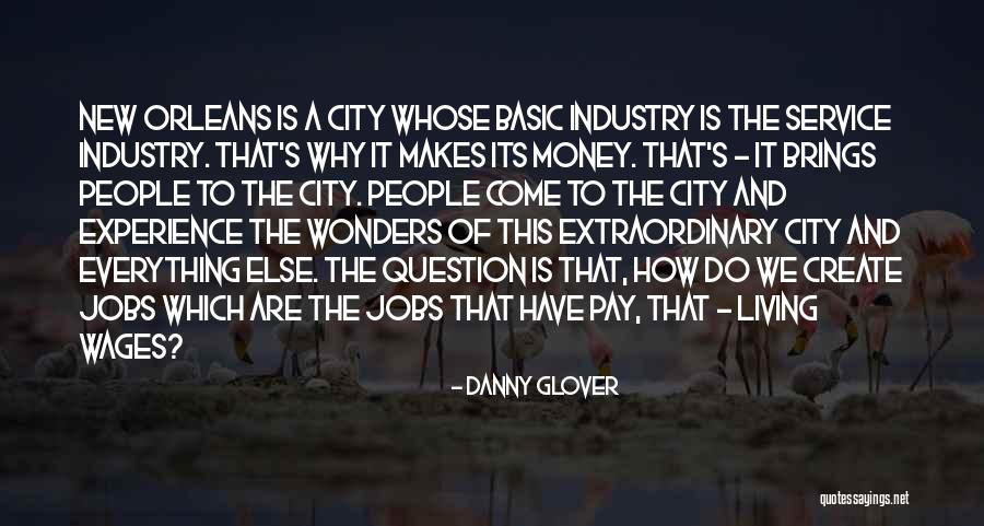 Experience And Money Quotes By Danny Glover Experience And Money Quotes By Danny Glover