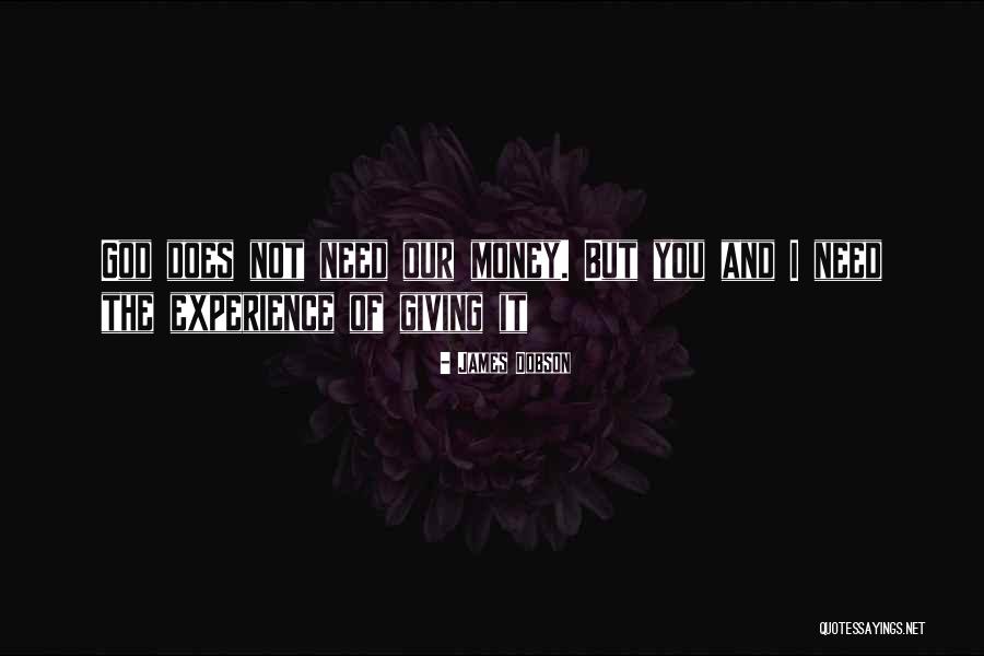 Experience And Money Quotes By James Dobson Experience And Money Quotes By James Dobson