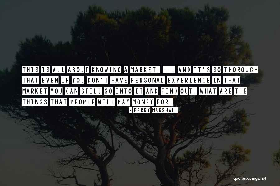 Experience And Money Quotes By Perry Marshall Experience And Money Quotes By Perry Marshall